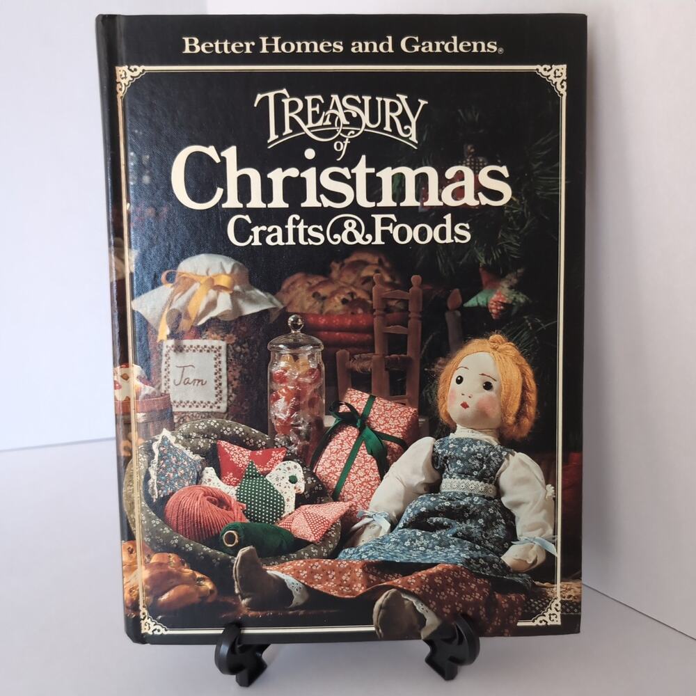 Better Homes and Gardens Treasury of Christmas Crafts & Foods